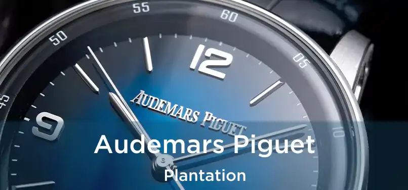 Audemars Piguet Plantation