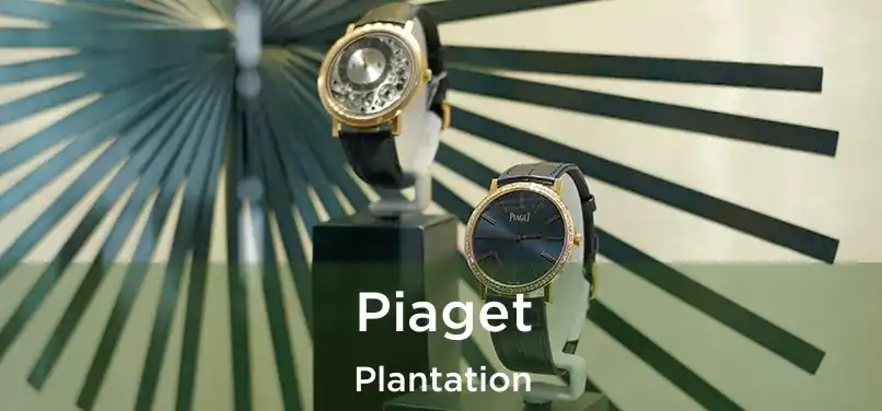 Piaget Plantation