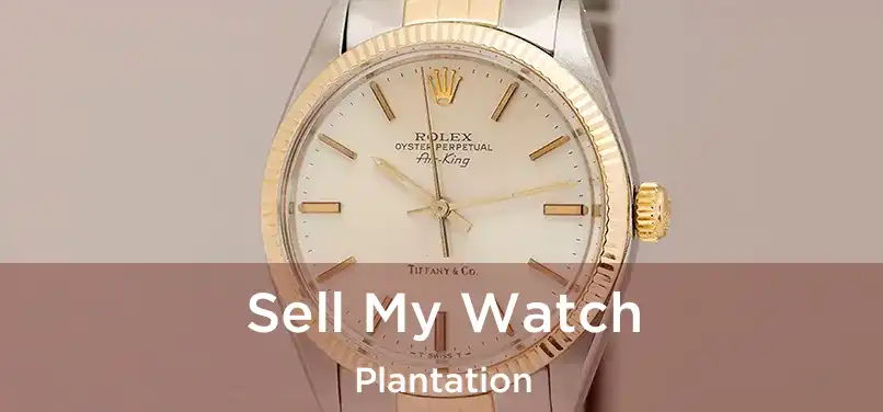 Sell My Watch Plantation